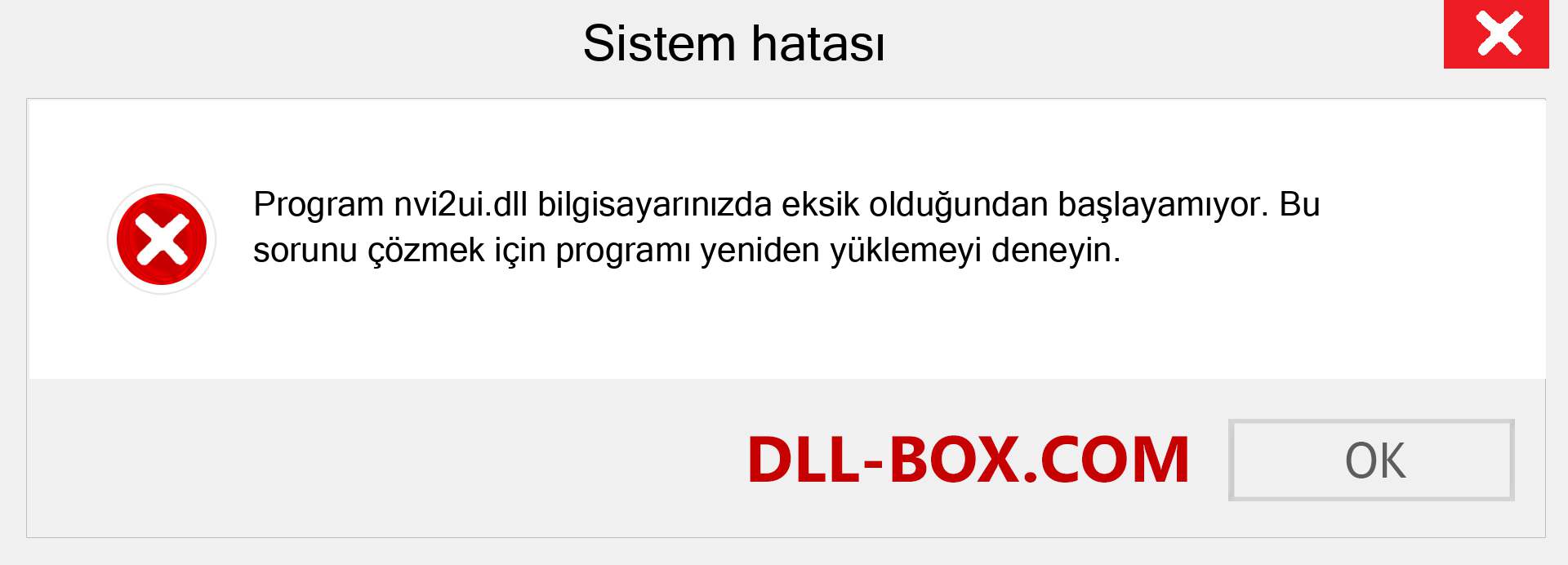 nvi2ui.dll dosyası eksik mi? Windows 7, 8, 10 için İndirin - Windows'ta nvi2ui dll Eksik Hatasını Düzeltin, fotoğraflar, resimler